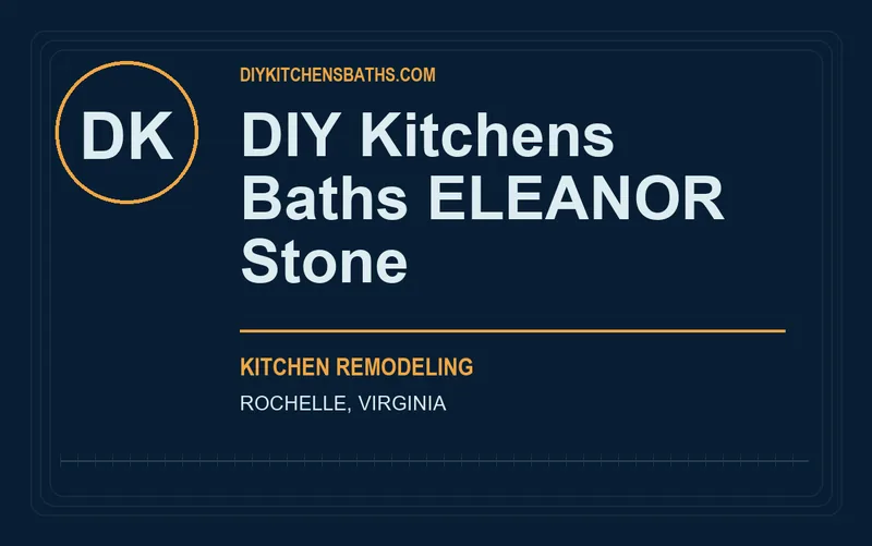 DIY Kitchens Baths ELEANOR Stone in Rochelle, Virginia