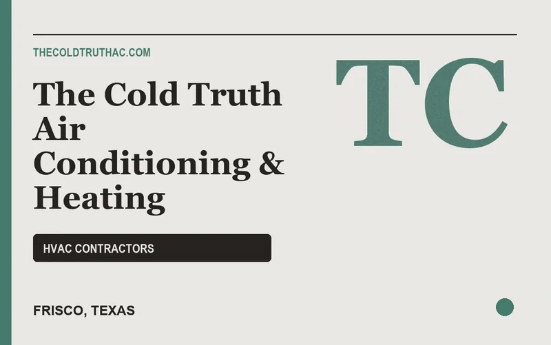 The Cold Truth Air Conditioning & Heating in Frisco, Texas