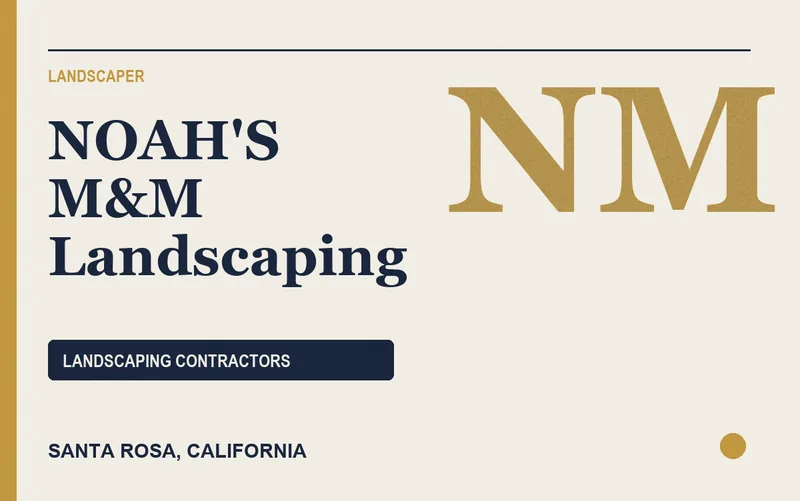 NOAH'S M&M Landscaping in Santa Rosa, California