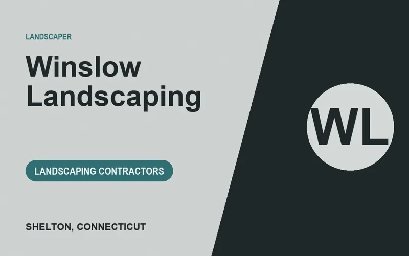 Winslow Landscaping in Shelton, Connecticut