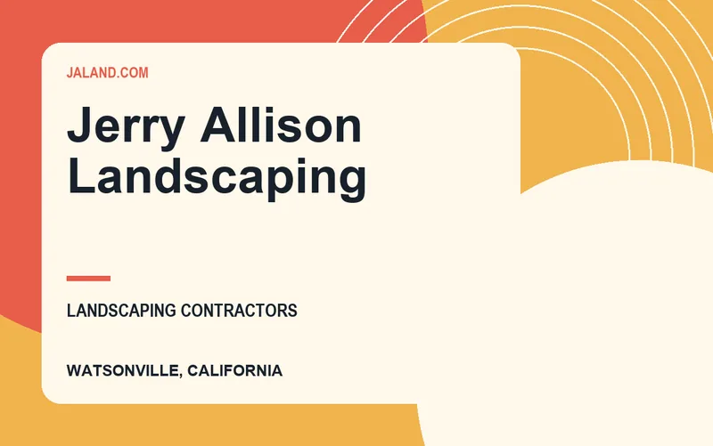 Jerry Allison Landscaping in Watsonville, California