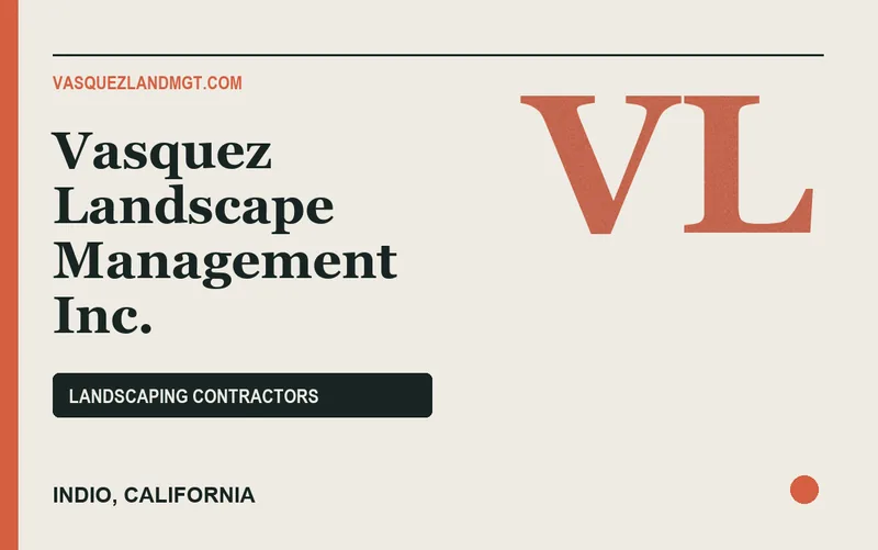 Vasquez Landscape Management Inc. in Indio, California