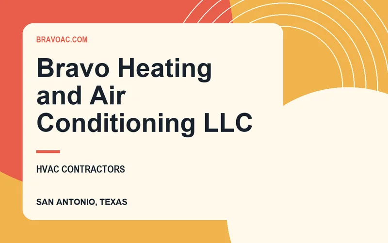 Bravo Heating and Air Conditioning LLC in San Antonio, Texas