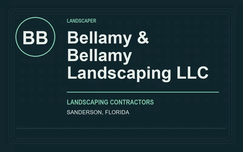 Bellamy & Bellamy Landscaping LLC in Sanderson, Florida