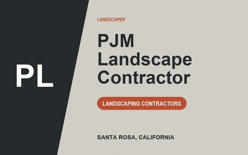 PJM Landscape Contractor in Santa Rosa, California