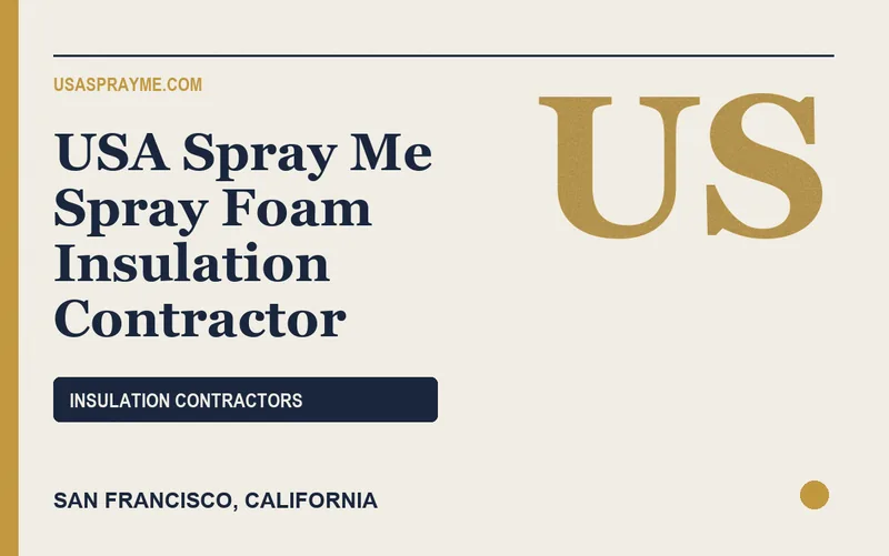 USA Spray Me Spray Foam Insulation Contractor in San Francisco, California