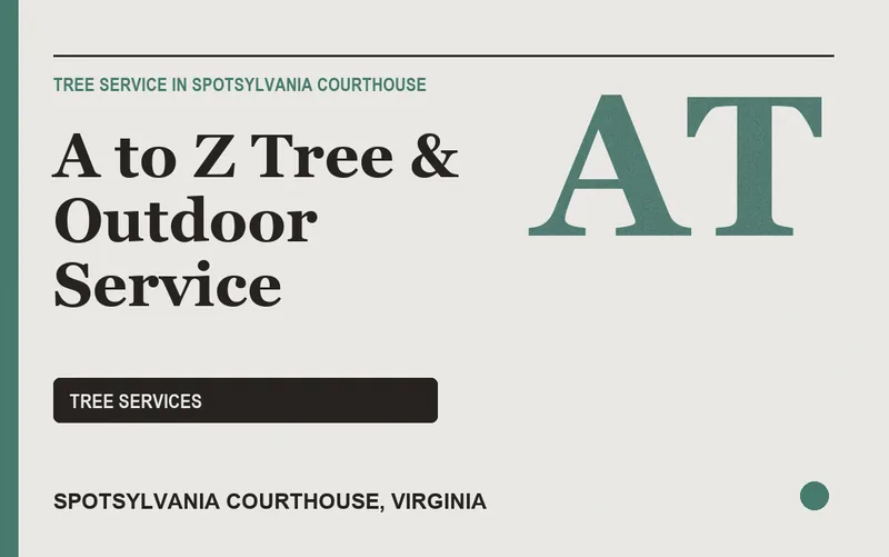 A to Z Tree & Outdoor Service in Spotsylvania Courthouse, Virginia