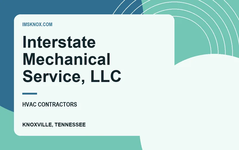 Interstate Mechanical Service, LLC in Knoxville, Tennessee