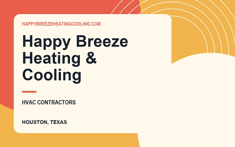 Happy Breeze Heating & Cooling in Houston, Texas