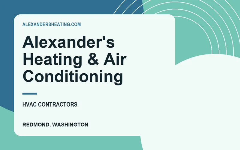 Alexander's Heating & Air Conditioning in Redmond, Washington