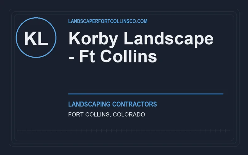 KORBY LANDSCAPE - FT COLLINS in Fort Collins, Colorado