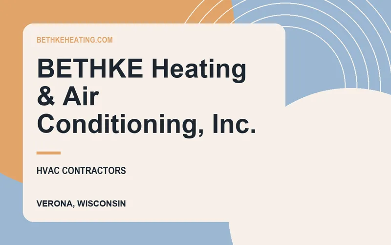 BETHKE Heating & Air Conditioning, Inc. in Verona, Wisconsin