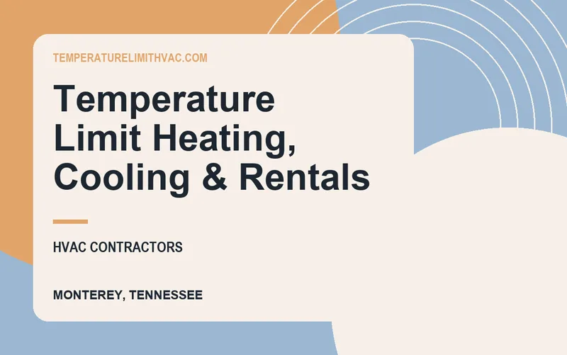 Temperature Limit Heating, Cooling & Rentals in Monterey, Tennessee
