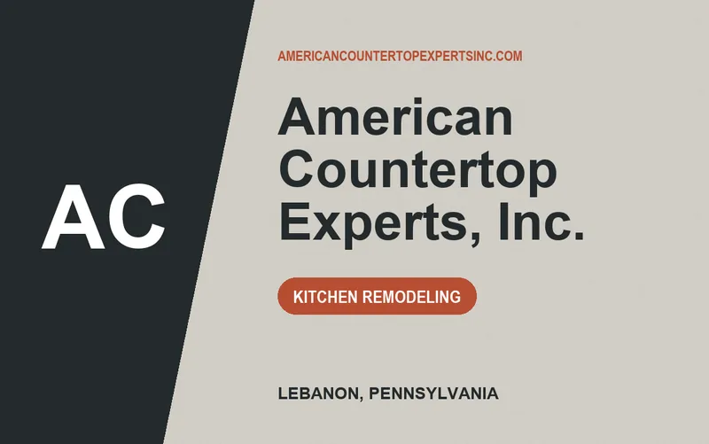 American Countertop Experts, Inc. in Lebanon, Pennsylvania