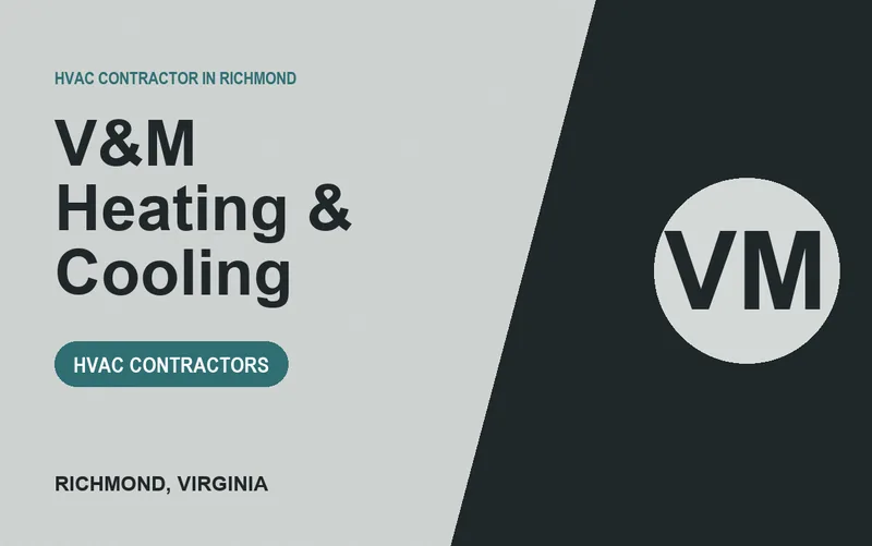 V&M Heating & Cooling in Richmond, Virginia