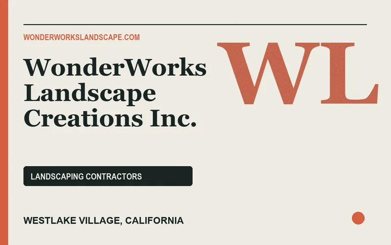 WonderWorks Landscape Creations Inc. in Westlake Village, California