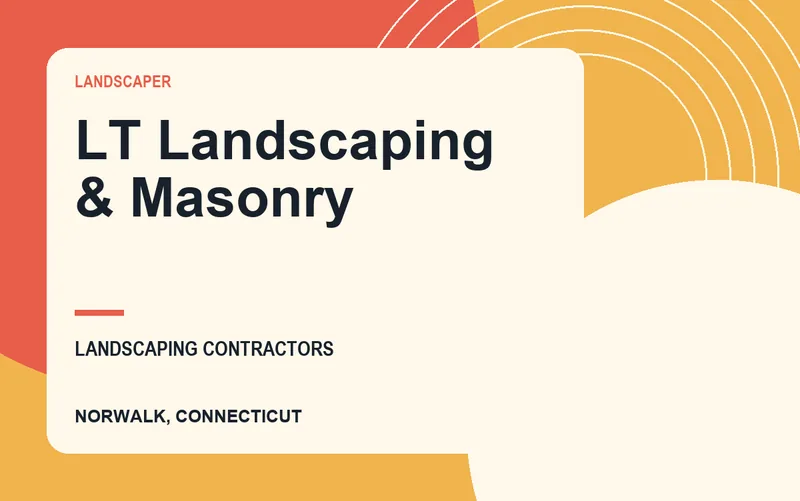 LT Landscaping & Masonry in Norwalk, Connecticut