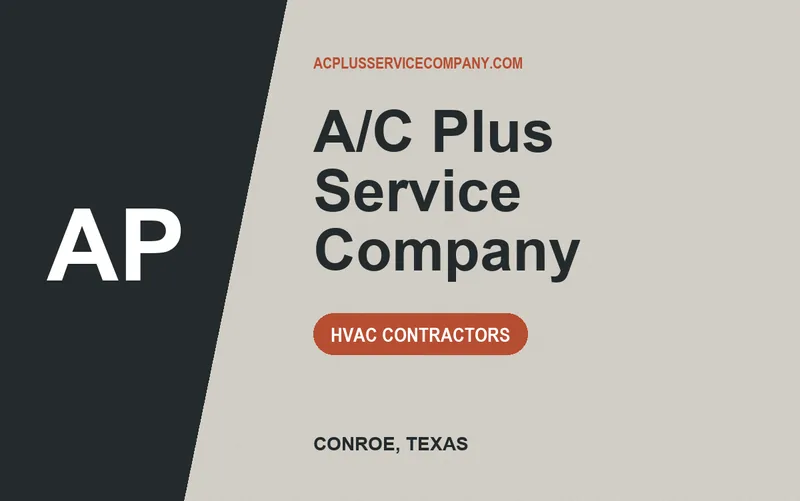 A/C Plus Service Company in Conroe, Texas