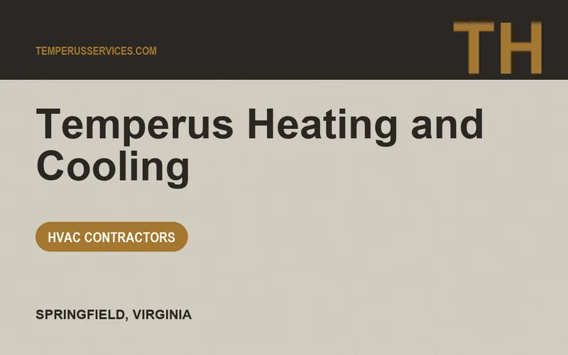Temperus Heating and Cooling in Springfield, Virginia