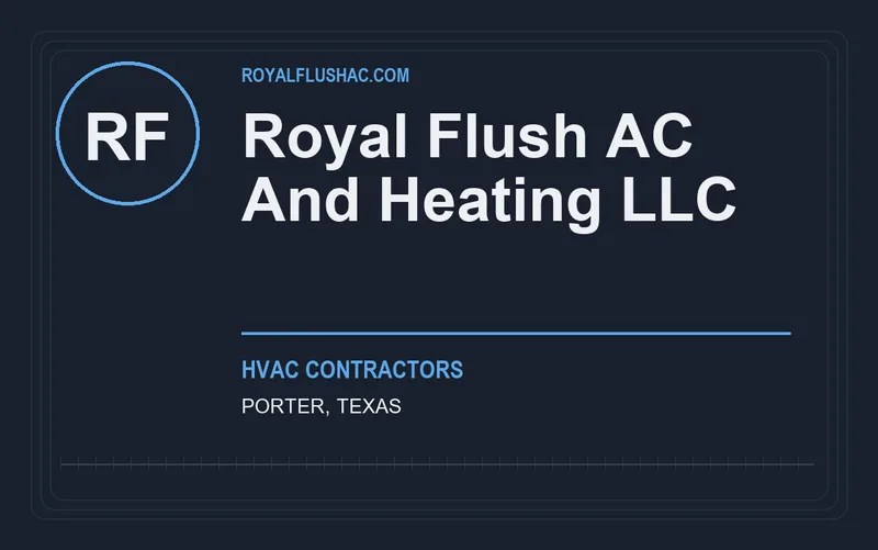 Royal Flush AC And Heating LLC in Porter, Texas