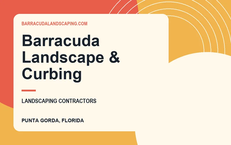 Barracuda Landscape & Curbing in Punta Gorda, Florida