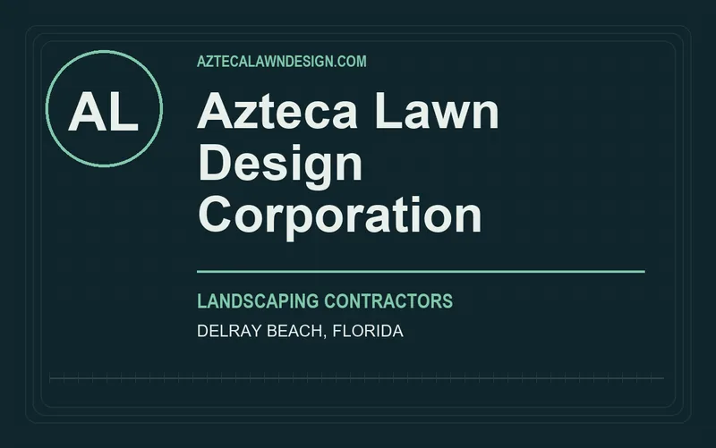 Azteca Lawn Design Corporation in Delray Beach, Florida