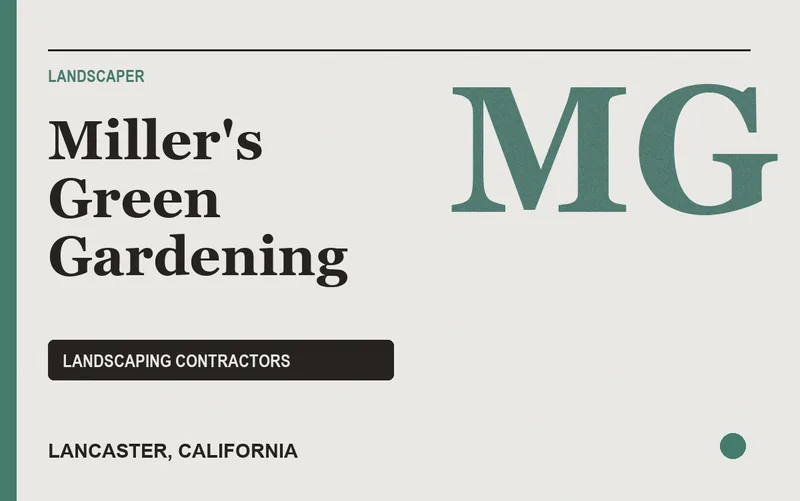 Miller's Green Gardening in Lancaster, California