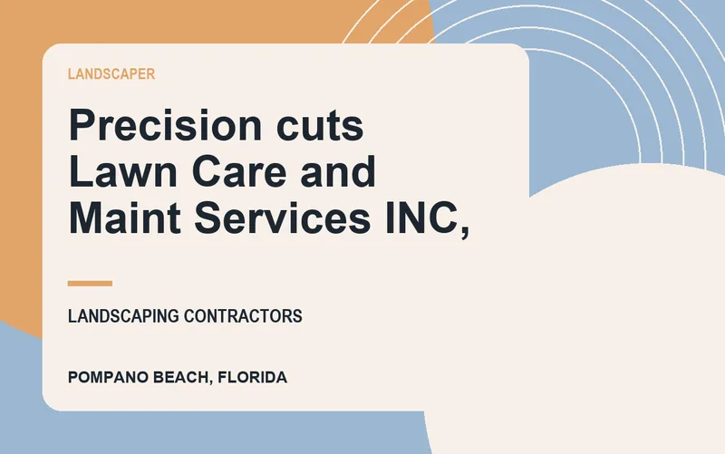 Precision cuts Lawn Care and Maint Services INC, in Pompano Beach, Florida