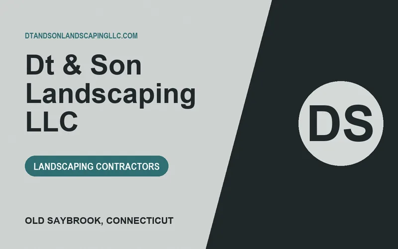 DT & SON LANDSCAPING LLC in Old Saybrook, Connecticut