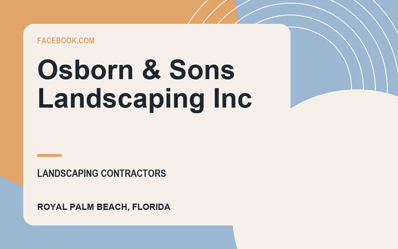 Osborn & Sons Landscaping Inc in Royal Palm Beach, Florida