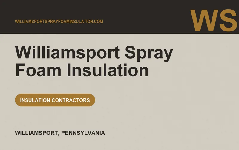 Williamsport Spray Foam Insulation in Williamsport, Pennsylvania