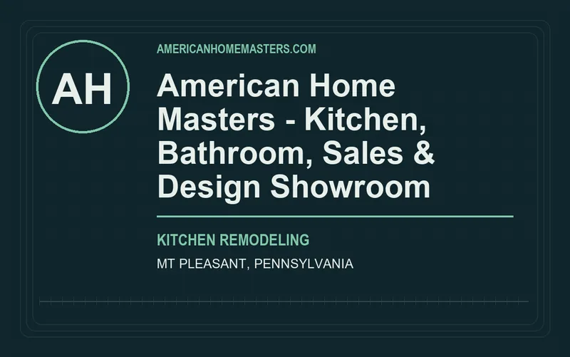 American Home Masters - Kitchen, Bathroom, Sales & Design Showroom in Mt Pleasant, Pennsylvania