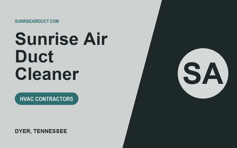 Sunrise Air Duct Cleaner in Dyer, Tennessee