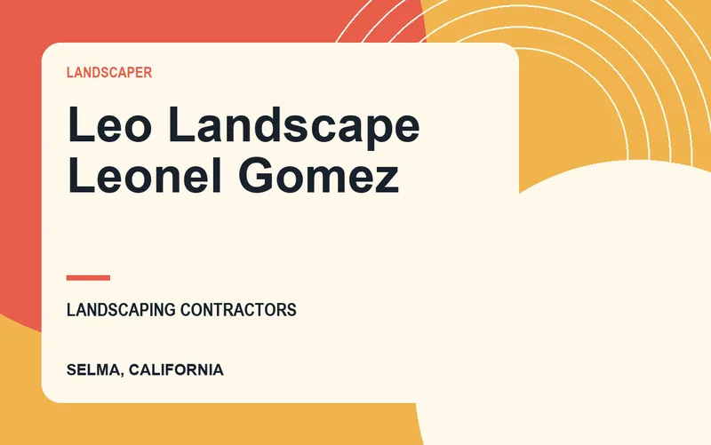 Leo Landscape Leonel Gomez in Selma, California