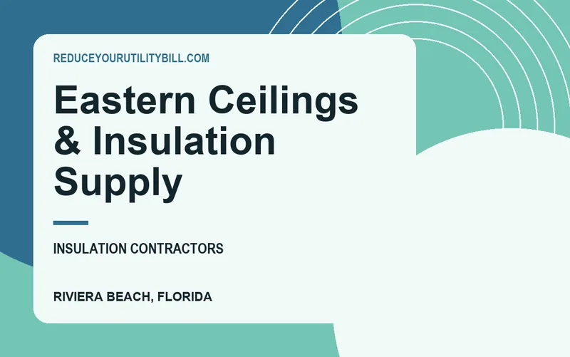 Eastern Ceilings & Insulation Supply in Riviera Beach, Florida