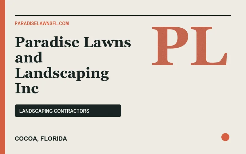 Paradise Lawns and Landscaping Inc in Cocoa, Florida