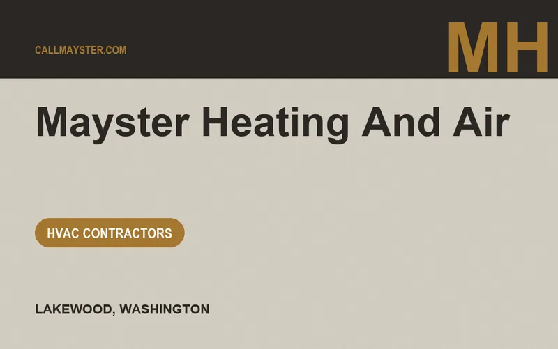 Mayster Heating And Air in Lakewood, Washington
