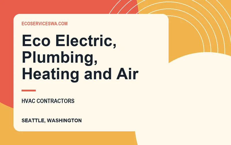 Eco Electric, Plumbing, Heating and Air in Seattle, Washington