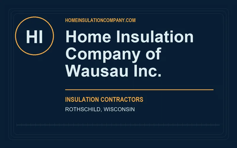 Home Insulation Company of Wausau Inc. in Rothschild, Wisconsin
