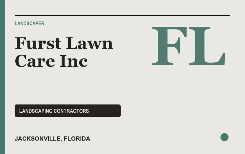 Furst Lawn Care Inc in Jacksonville, Florida