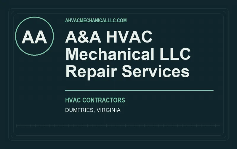 A&A HVAC Mechanical LLC Repair Services in Dumfries, Virginia