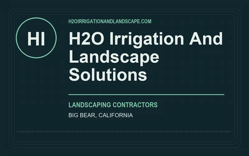 H2O Irrigation And Landscape Solutions in Big Bear, California