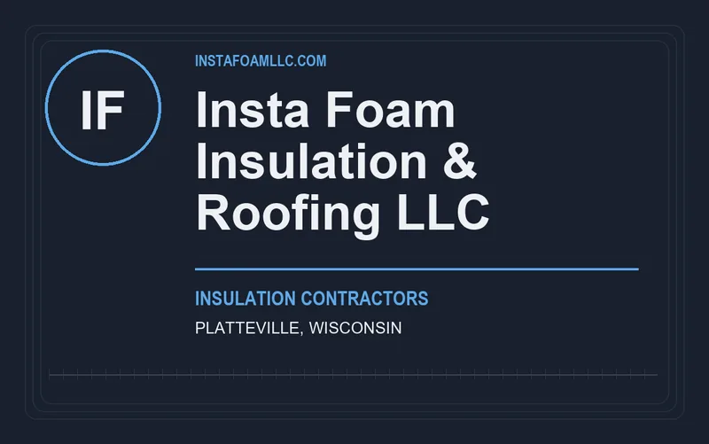 Insta Foam Insulation & Roofing LLC in Platteville, Wisconsin