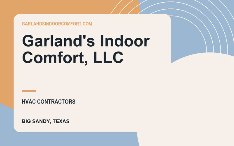 Garland's Indoor Comfort, LLC in Big Sandy, Texas