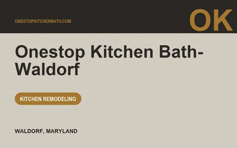 Onestop Kitchen Bath- Waldorf in Waldorf, Maryland
