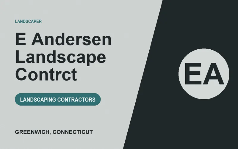 E Andersen Landscape Contrct in Greenwich, Connecticut