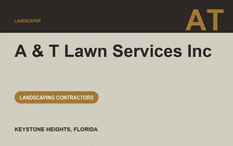 A & T Lawn Services Inc in Keystone Heights, Florida