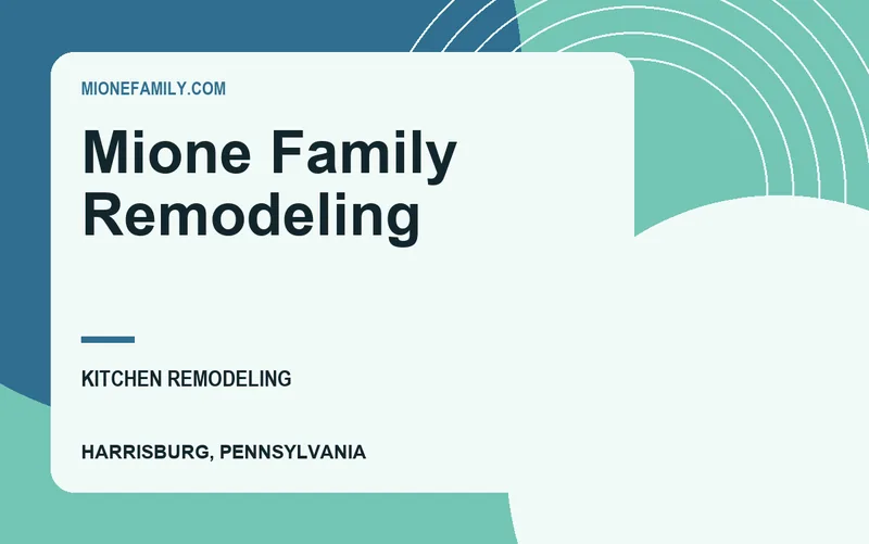 Mione Family Remodeling in Harrisburg, Pennsylvania