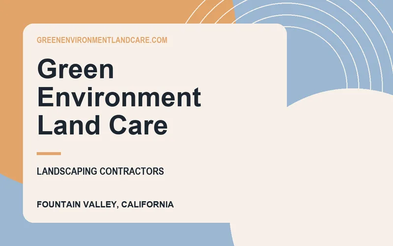 Green Environment Land Care in Fountain Valley, California