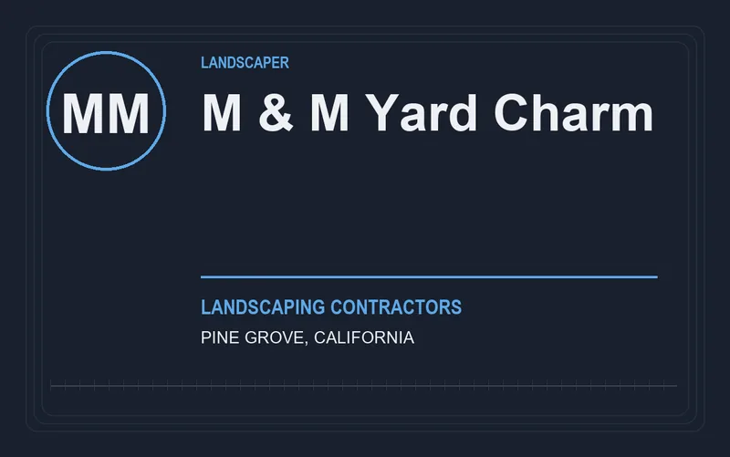M & M Yard Charm in Pine Grove, California